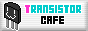 transistor cafe